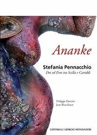 Ananke. Stefania Pennacchio. Ediz. illustrata