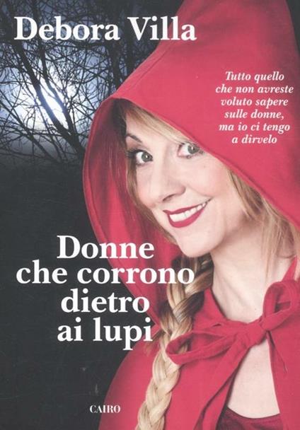 Donne che corrono dietro ai lupi - Debora Villa - copertina