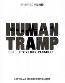 Human tramp. Osa... e vivi con passione. Ediz. illustrata