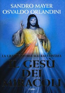 Il Gesù dei miracoli