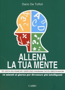 Allena la tua mente. 10 minuti al giorno i