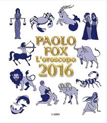 L'oroscopo 2016