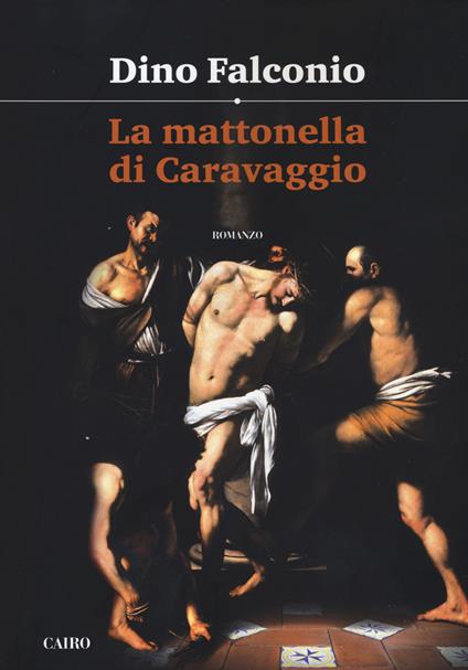 La mattonella di Caravaggio - Dino Falconio - copertina