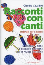 Racconti con canti. Con CD Audio