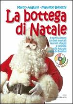 La bottega di Natale. Per la Scuola elementare