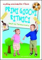 Primi giochi ritmici. Musica, movimento e ritmo. 4 anni. Con CD Audio