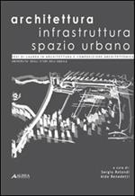 Architettura infrastruttura spazio urbano