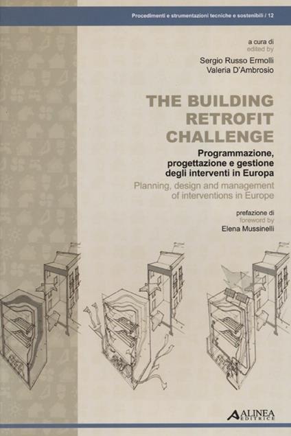 The building retrofit challenge. Programmazione, progettazione e gestione degli interventi in Europa - copertina