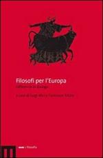 Filosofi per l'Europa. Differenze in dialogo