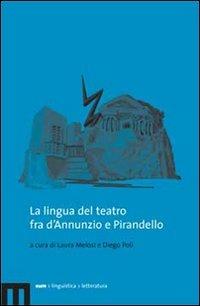 Lingua del teatro fra D'annunzio e Pirandello