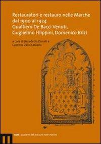 Restauratori e restauro nelle Marche dal 1900 al 1924