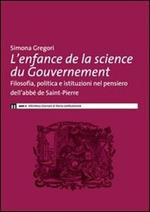 L' enfance de la science du governement. Filosofia, politica e istituzioni nel pensiero dell'abbé de Saint-Pierre