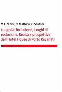 Luoghi di inclusione, luoghi di esclusione. Realtà e prospettive dell'hotel House di Porto Recanati