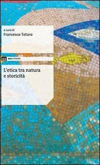 L'etica tra natura e storicità - copertina