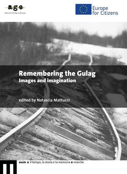 Remembering the Gulag. Images and imagination - copertina