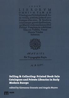 Selling & collecting: printed book sale catalogues and private libraries in Early Modern Europe
