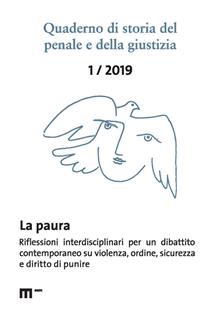 Quaderno di storia del penale e della giustizia (2019). Vol. 1: La paura