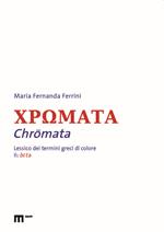Chromata. Lessico dei termini greci di colore. Vol. 2: Beta