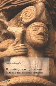 Il comico, il sacro, l'osceno e altri nodi della letteratura medievale