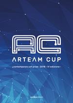 Arteam Cup. Contemporary art price 2018. 4ª edizione. Catalogo della mostra (Forlì, 12 maggio-16 giugno 2018). Ediz. illustrata