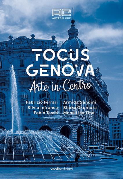 Arteam Cup Focus Genova. Arte in centro - copertina