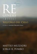 Re Genesis. Vol. 2: Sull'orlo del cielo.