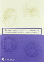 I ritrovamenti monetali e i processi storico-economici nel mondo antico