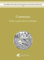 Commixtio. Forme e generi misti in letteratura