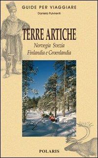 Terre artiche. Norvegia, Svezia, Finlandia e Groenlandia - Daniela Pulvirenti - copertina