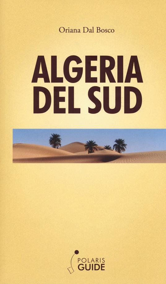 Algeria del Sud - Oriana Dal Bosco - copertina