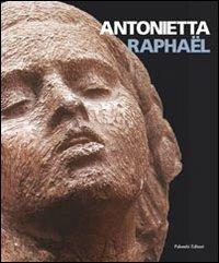 Raphael Antonietta. Sculture in villa. Ediz. illustrata - Fabrizio D'Amico - copertina