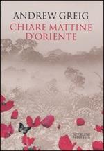 Chiare mattine d'Oriente