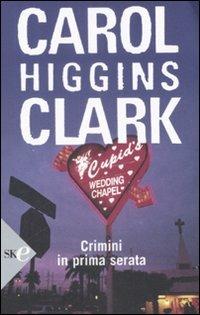 Crimini in prima serata - Carol Higgins Clark - copertina