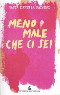 Meno male che ci sei - M. Daniela Raineri - copertina