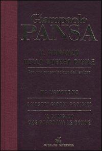 Il romanzo della guerra civile: Ma l'amore no-I nostri giorni proibiti-Il bambino che guardava le donne - Giampaolo Pansa - copertina