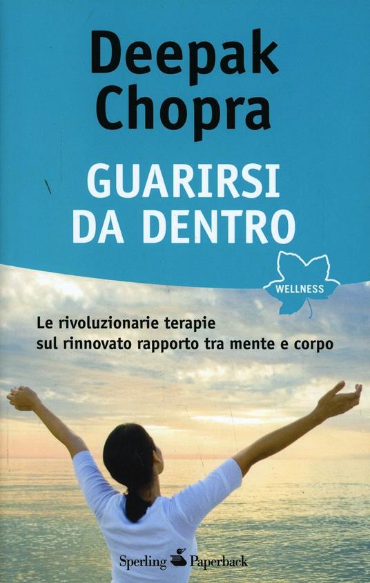 Guarirsi da dentro - Deepak Chopra - copertina