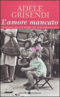 L'amore mancato - Adele Grisendi - 5