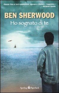 Ho sognato di te - Ben Sherwood - copertina