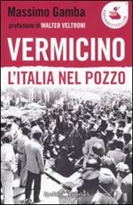 Vermicino. L'Italia nel pozzo