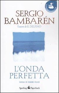 L' onda perfetta - Sergio Bambarén - copertina