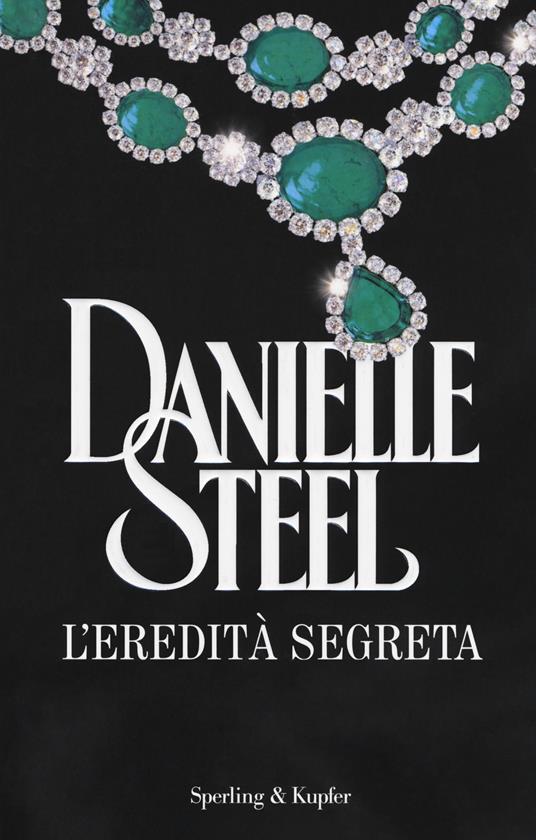 L' eredità segreta - Danielle Steel - copertina