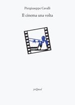 Il cinema una volta