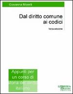 Dal diritto comune ai codici. Appunti per un corso di storia del diritto