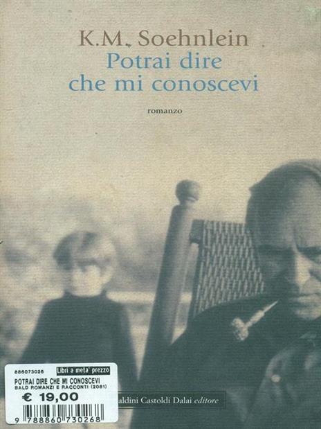 Potrai dire che mi conoscevi - K. M. Soehnlein - 5