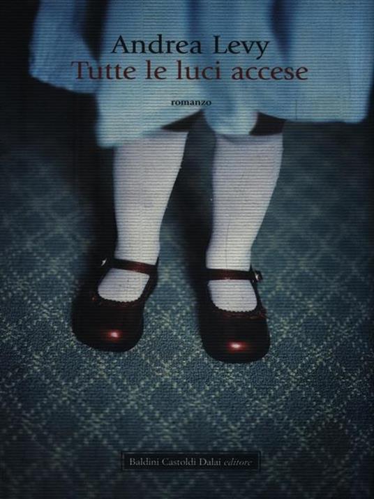 Tutte le luci accese - Andrea Levy - 6