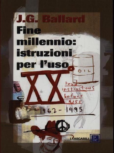 Fine millennio: istruzioni per l'uso - James G. Ballard - 2