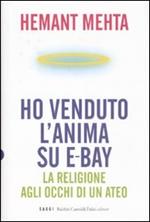 Ho venduto l'anima su eBay. La religione agli occhi di un ateo