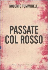 Passate col rosso - Roberto Tumminelli - 6