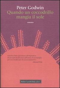 Quando un coccodrillo mangia il sole - Peter Godwin - 5