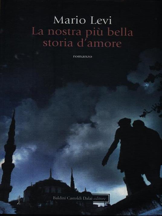 La nostra più bella storia d'amore - Mario Levi - 2